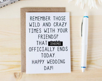 Funny Wedding Card for Groom - Funny Wedding Day Card -  Wedding Card - Remember Those Wild & Crazy Times With Your Friends