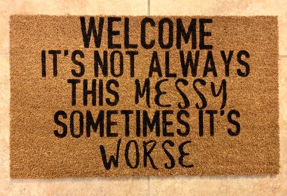 Funny Doormat Funny Doormats Messy House Doormat Funny Door | Etsy UK