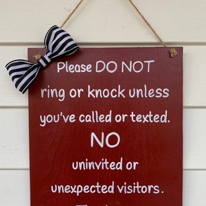 No visitors sign, no visitors, self quarantine, no uninvited guests, go away sign, social distancing sign, new baby sign, Do not ring