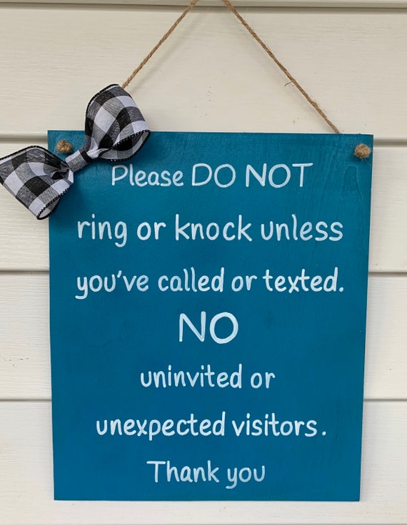 No Visitors Sign No Visitors Self Quarantine No Uninvited Guests Go Away Sign Social Distancing Sign New Baby Sign Do Not Ring Etsy