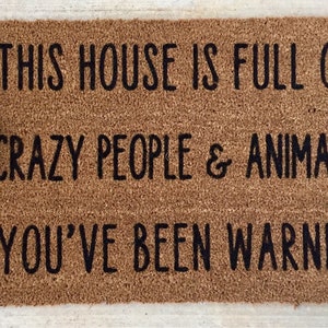 Funny doormat, dog doormat , funny doormats, pet lover gift, custom doormats, crazy people, a lot of animals, animal lover, doormat