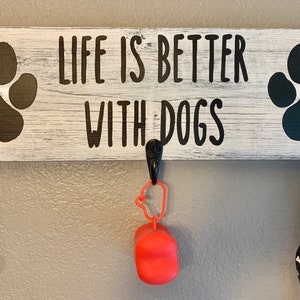 Dog leash board, dog leash holder, life is better with dogs, dog sign, leash storage, key hanger, dog sign, dog lover gift, dog lover