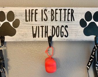 Dog leash board, dog leash holder, life is better with dogs, dog sign, leash storage, key hanger, dog sign, dog lover gift, dog lover