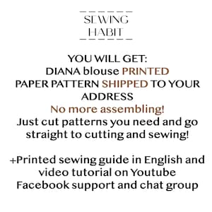 May include: White background with text that reads "SEWING HABIT". The text continues with "YOU WILL GET: DIANA blouse PRINTED PAPER PATTERN SHIPPED TO YOUR ADDRESS". It also says "No more assembling! Just cut patterns you need and go straight to cutting and sewing!"