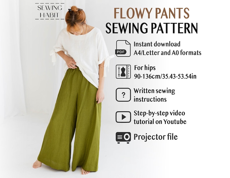 K&ouml;nnte beinhalten: Eine Frau tr&auml;gt ein wei&szlig;es Oberteil und eine olivgr&uuml;ne, flie&szlig;ende Hose. Das Bild enth&auml;lt den Text "FLOWY PANTS SEWING PATTERN" und "For hips 90-136cm/35.43-53.54in". Das Schnittmuster enth&auml;lt einen Sofort-Download und schriftliche Anweisungen.