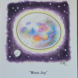 May include: A whimsical watercolor illustration of a colorful moon surrounded by a dark purple night sky with white stars. A small, smiling character is next to the moon. The text "Moon Joy" is at the bottom.