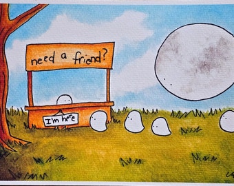 5x7 Print of Original Watercolor Illustration "Need a Friend?"