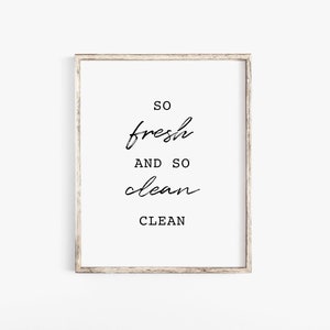 So Fresh and So Clean Clean Print, Bathroom Wall Art, So Fresh and So Clean Bathroom Sign, Master Bathroom Decor, Farmhouse Bathroom Sign