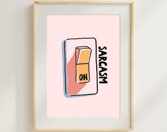 sarcasm on off light switch wall art printable, funny quote print, sarcastic humor decor, minimalist wall art