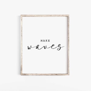 Make Waves Print, Summer Print, Beach Decor, Summer Printable, Summer Download, Make Waves Printable , Beach Digital Art