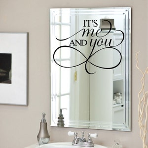 It&#39;s Me and You: Wall or Window Decal  13&quot; x 17&quot;