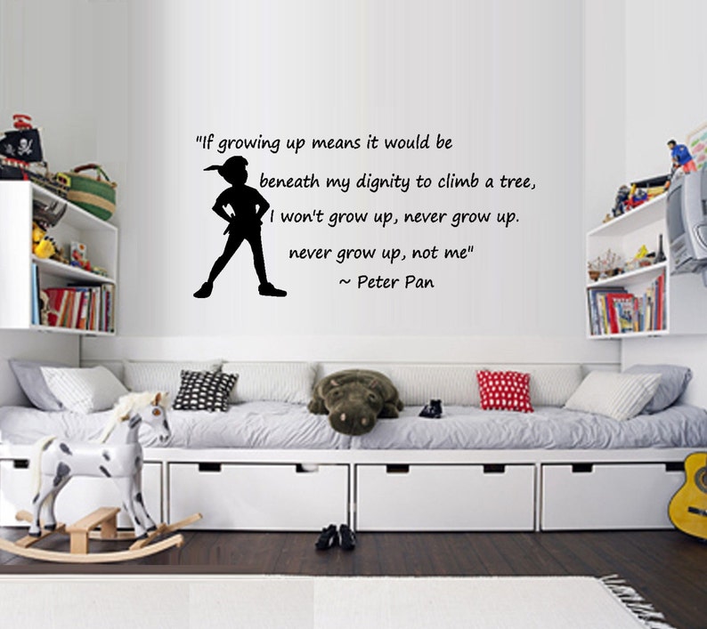 I won't grow up, not me Peter Pan,Wall Decal image 1
