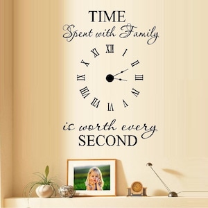 Time Spent with Family with decal Clock   - Wall or Window Decal