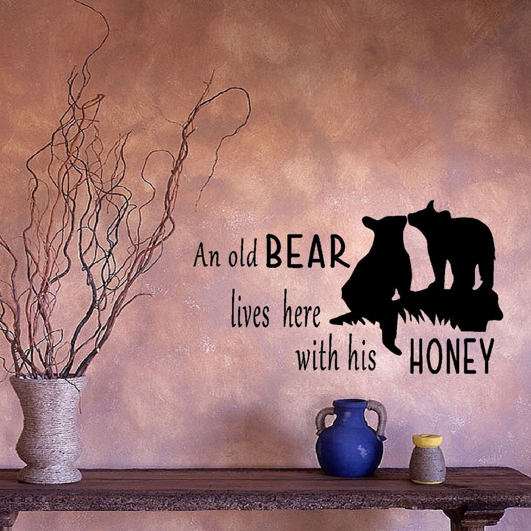An Old Bear Lives Here With His Honey Wall or Window Decal - Etsy