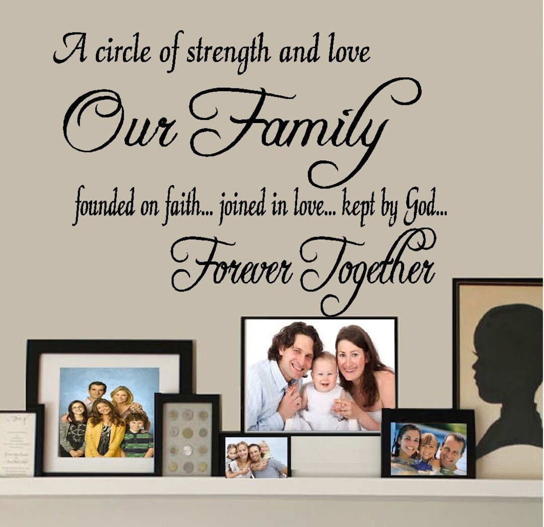 A Circle of Strength and Love, Our Family Together Forever Wall or