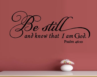 Be Still and know that I am God #1. Wall Decal: Inspirational 12" x 30"