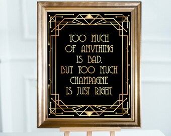 Champagne sign for wedding, bridal shower, bachelorette. Printable sign. Too much champagne saying. Champagne bar sign. New Years Eve bar