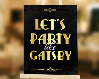Let's party like Gatsby printable party decoration. Art deco style party printable sign. Roaring twenties party. Gatsby Bachelorette wedding