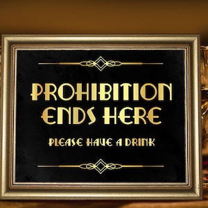 Great Gatsby party decorations. Party supplies. Prohibition era sign Printable party decor. Roaring 20s decor. Wedding party signs Art deco
