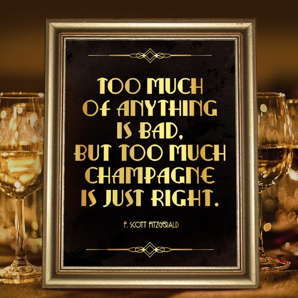 F. Scott Fitzgerald quote poster. Gatsby party decoration. Champagne bar decor, Roaring 20s printable sign. Gatsby wedding decoration