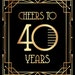 Cheers to 40 Years Printable Sign Poster Print. 40 Year - Etsy