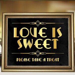 Love is sweet sign, Gatsby wedding decoration, printable candy bar decor. Roaring 20s party decor. Wedding love sign black and gold art deco