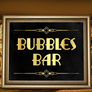Bubbles bar sign printable JPEG. Bar decorations. Champagne sign. Great Gatsby party supplies. Roaring 20s printable sign. Black and gold