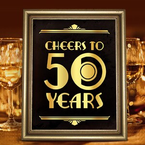 Birthday party decorations. Cheers to 50 years printable sign. 50th birthday decor. Birthday party supplies. Great Gatsby roaring 20s decor.