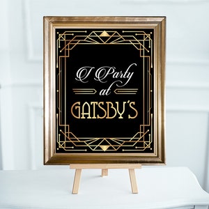 I Party at Gatsbys Printable Sign. Great Gatsby Wedding Sign. Roaring ...