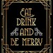 Eat Drink and Be Merry Digital Download Printable Print Sign. - Etsy