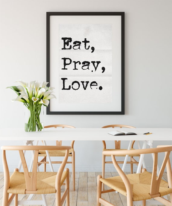 Eat Pray Love Printable Kitchen Art Breakfast Nook Art Etsy