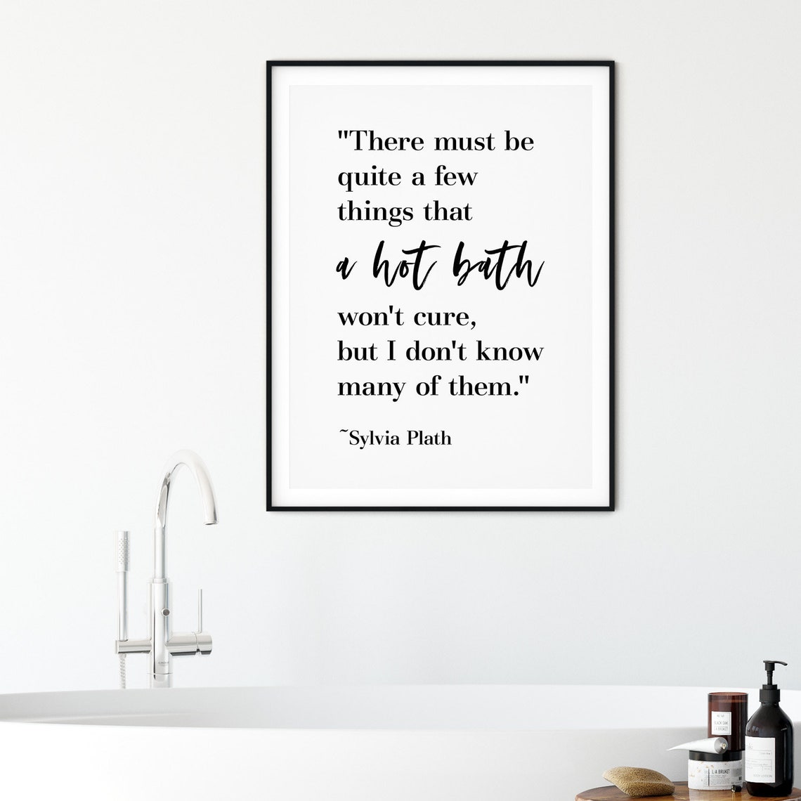Hot Bath Quote Printable Poster Sylvia Plath Quote Bathroom Etsy