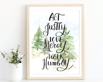 Aja com justiça, ame a misericórdia, caminhe humildemente, Miquéias 6:8, Aquarela para imprimir, impressões de escrituras, letras à mão, arte com versículo bíblico