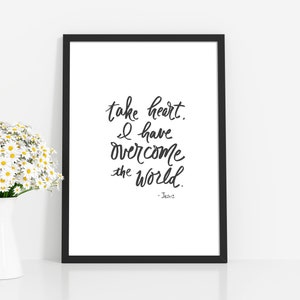 Take heart I have overcome, John 16:33, Christian printable wall art, hand lettering, Large 16x20 digital download, scripture, Bible Verse