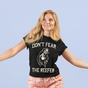Dont Fear The Reefer Funny Reaper Shirt For Women | Halloween Costume Trick or Treat, 4 20 Shirt For Halloween, Spooky Halloween Shirt
