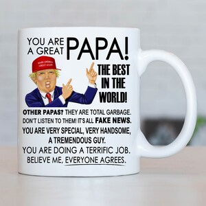 Papa Mug - Trump Mug - Father's Day gift funny Trump Great PAPA Ceramic Coffee Mug, Tea Cup, Dad Birthday Gift, PB112