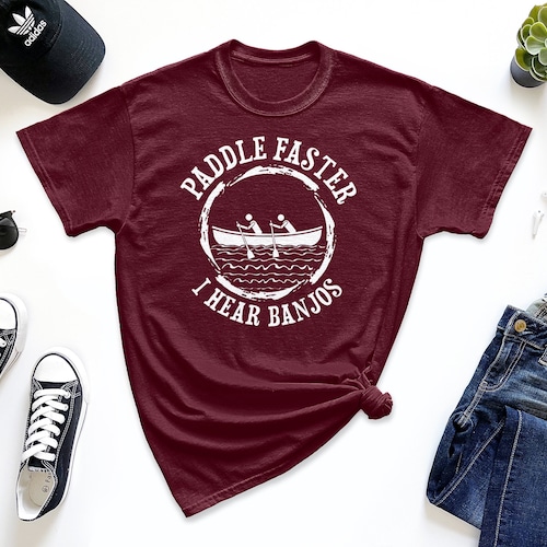Paddle Faster I Hear Banjos Tshirt. Kayaking Shirt. Canoeing Etsy