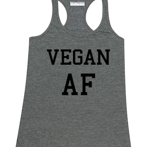Vegan AF Funny Vegans - Women&#39;s Tank Top