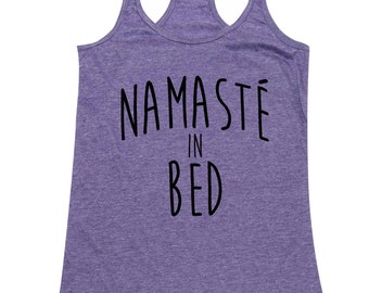 Namaste in Bed (black text) - Women's Tank Top