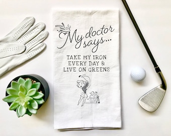 Funny Golf Gift: Cotton Tea Towel, Golf Gift for Women, Golfer Tea Towel, Flour Sack, Bar Towel