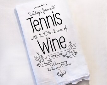 Funny Tennis & Wine Flour Sack Towel: Gift for Tennis Lover, Wine Enthusiast