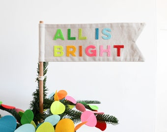 All is Bright Christmas tree Topper flag