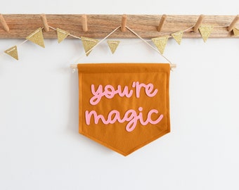 You're Magic mini felt banner Nursery wall decor kids room flag