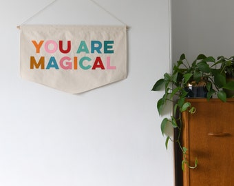 You Are Magical Wall hanging, banner flag