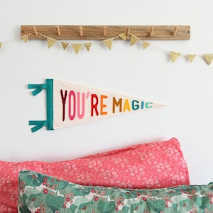 You're Magic pennant flag Child's bedroom nursery or playroom decor