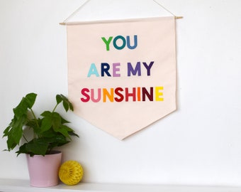 You are my sunshine nursery banner flag Felt pennant flag Rainbow decor Nursery art Banner for child&#39;s room Wall hanging