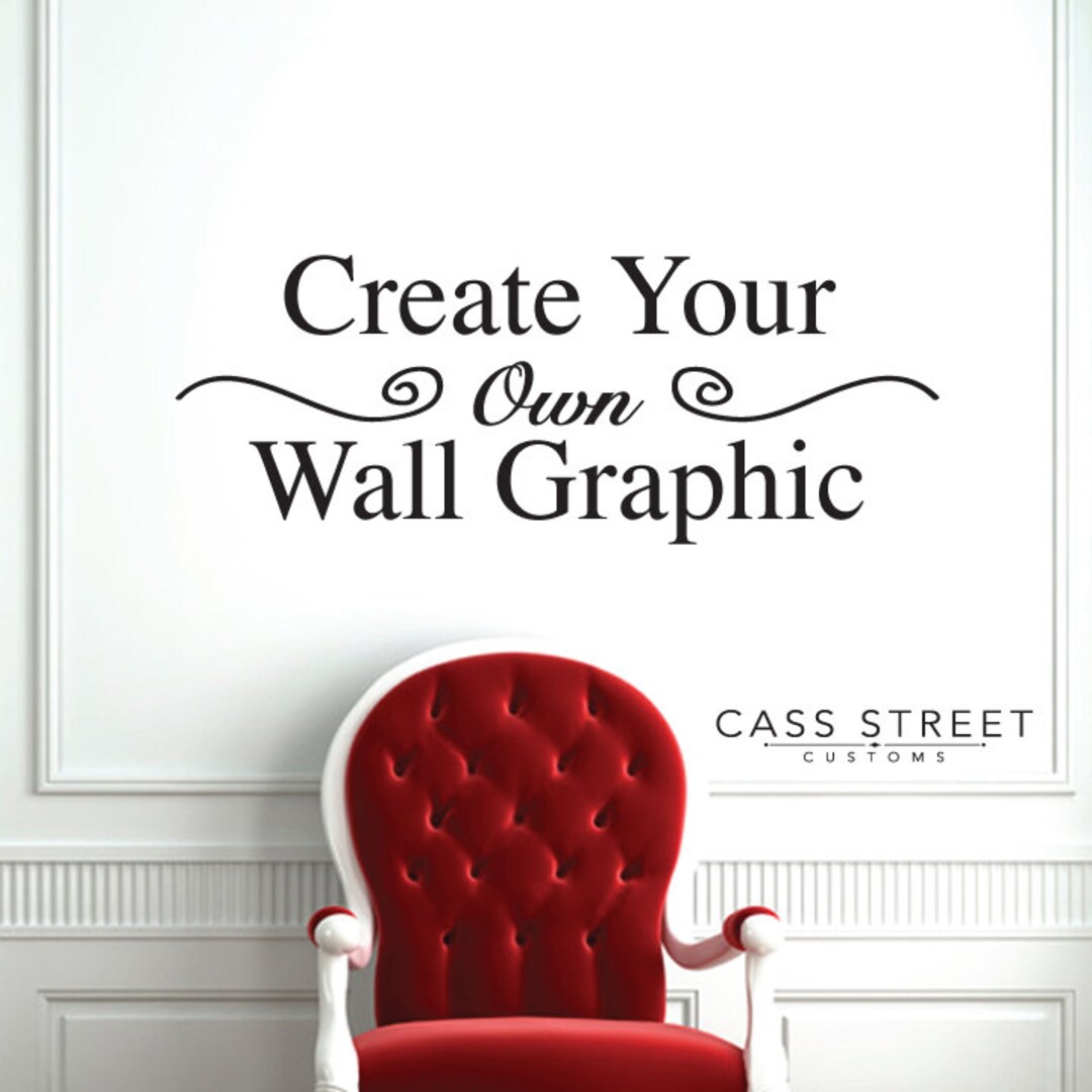 Create Your Own Wall Art Vinyl Lettering Custom Size Etsy