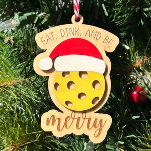 Handmade Wooden Pickleball Ornament - &quot;Eat, Dink, and Be Merry&quot; Christmas Decoration Pickle Ball Gift Pickleball Ornament