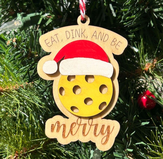 Handmade Wooden Pickleball Ornament - "Eat, Dink, and Be Merry" Christmas Decoration Pickle Ball Gift Pickleball Ornament