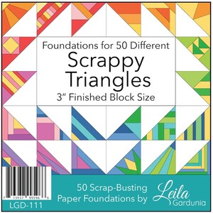May include: A square paper foundation for quilting with a colorful patchwork design. The text reads "Foundations for 50 Different Scrappy Triangles" with a 3-inch finished block size. Includes "50 Scrap-Busting Paper Foundations by Leila Gardunia."